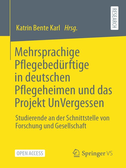 Title details for Mehrsprachige Pflegebedürftige in deutschen Pflegeheimen und das Projekt UnVergessen by Katrin Bente Karl - Available